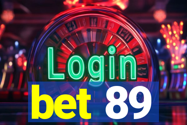 bet 89