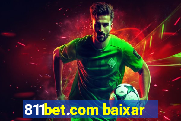 811bet.com baixar