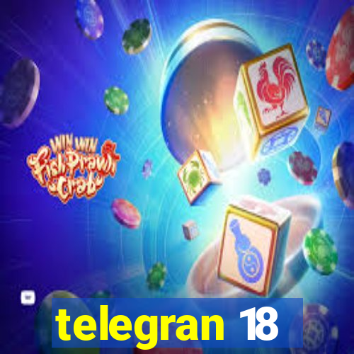 telegran 18