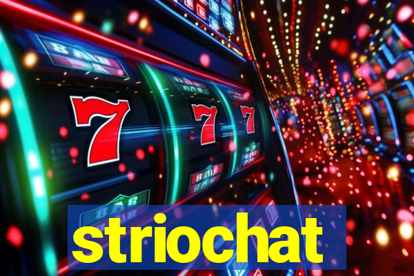 striochat