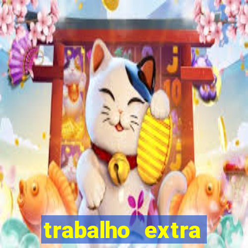 trabalho extra final de semana