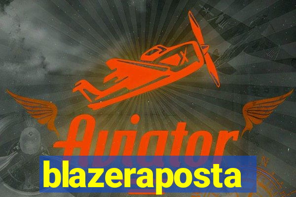 blazeraposta