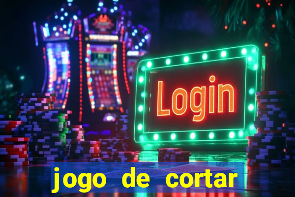 jogo de cortar fruta paga mesmo