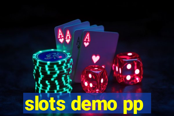 slots demo pp