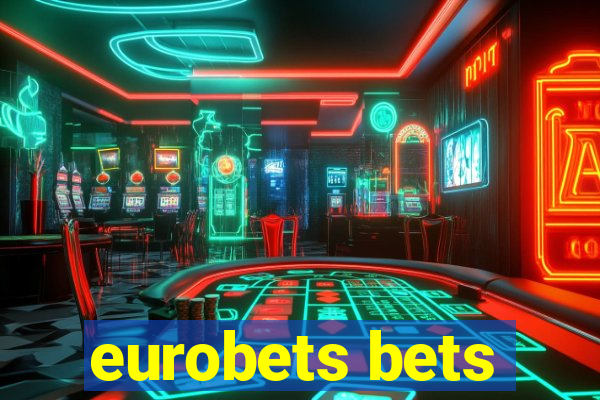 eurobets bets