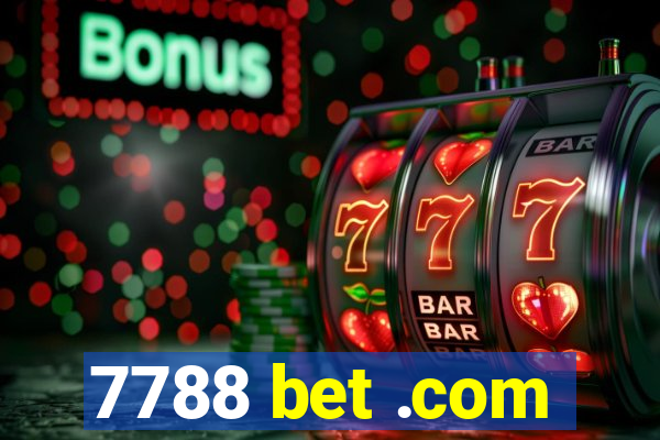 7788 bet .com