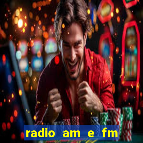 radio am e fm casas bahia