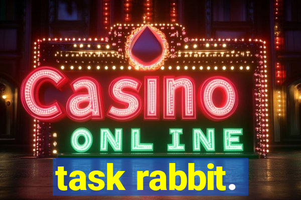 task rabbit.