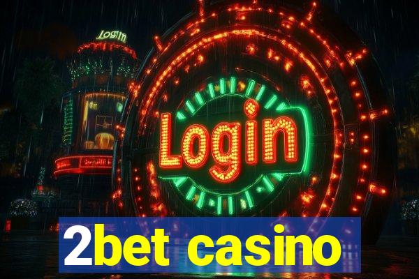 2bet casino