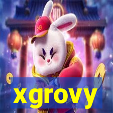 xgrovy