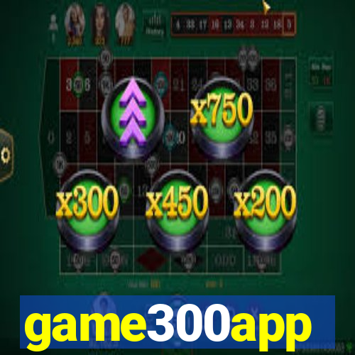 game300app