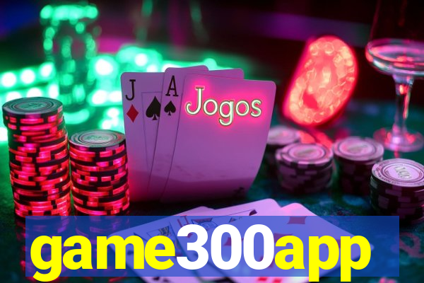 game300app