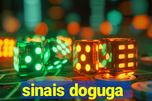 sinais doguga