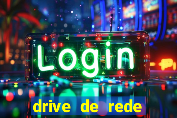 drive de rede windows 7