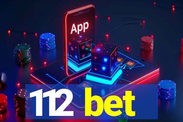 112 bet