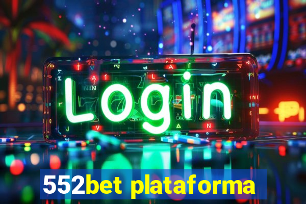 552bet plataforma