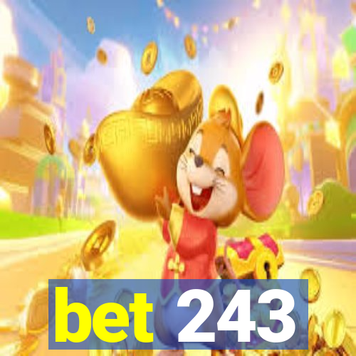 bet 243