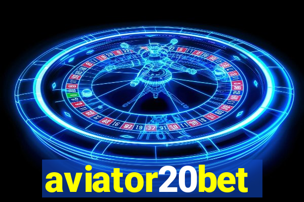 aviator20bet