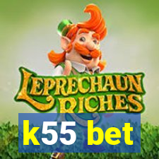 k55 bet