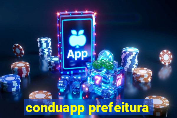 conduapp prefeitura