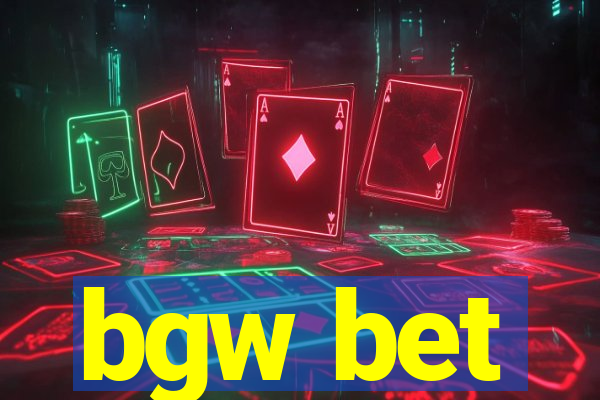 bgw bet