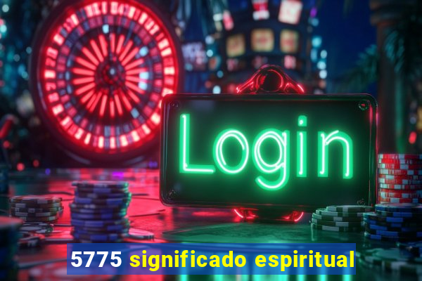 5775 significado espiritual