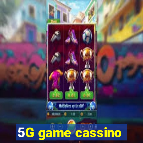 5G game cassino