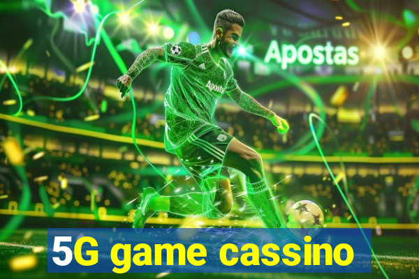 5G game cassino