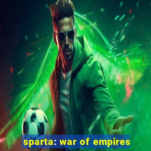 sparta: war of empires