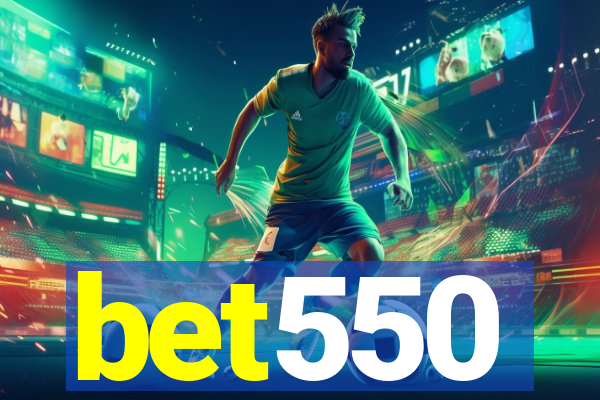 bet550