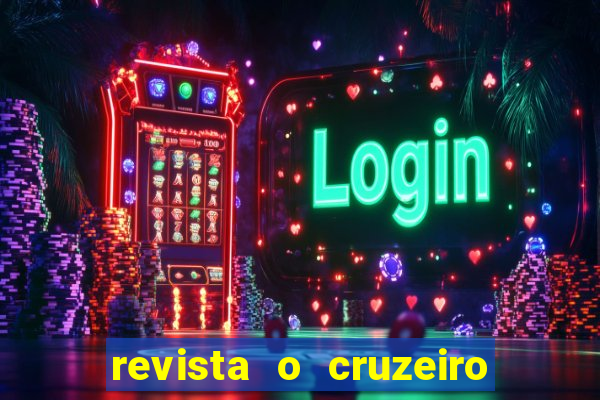 revista o cruzeiro acervo digital