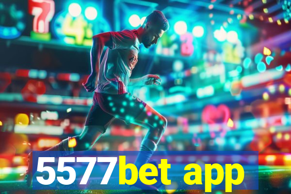 5577bet app