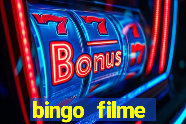 bingo filme completo dublado