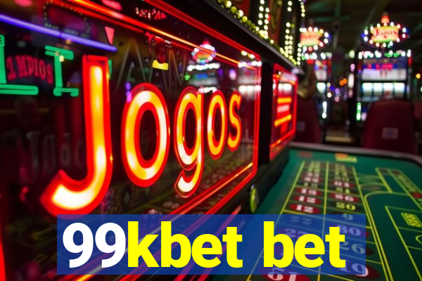 99kbet bet