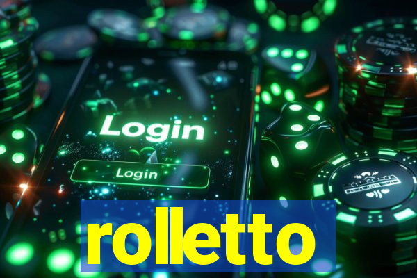 rolletto