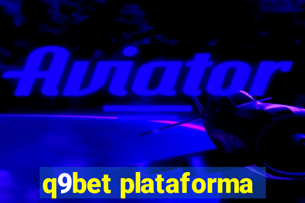 q9bet plataforma