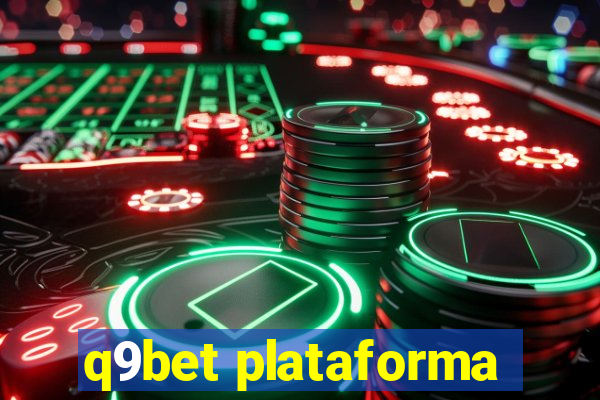 q9bet plataforma