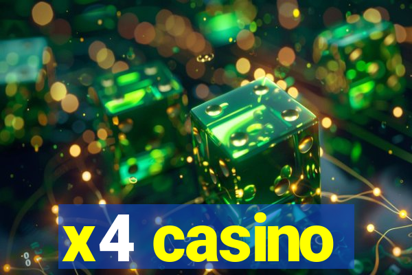 x4 casino