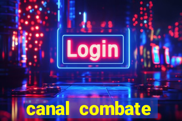 canal combate online ao vivo multicanais