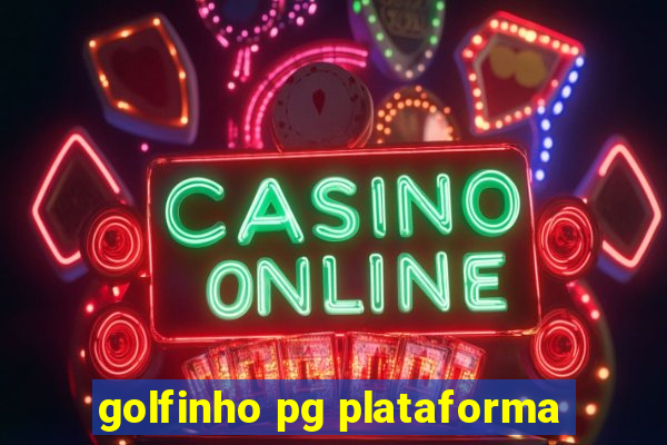 golfinho pg plataforma