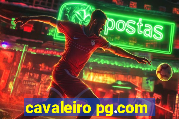 cavaleiro pg.com