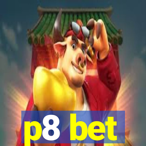 p8 bet