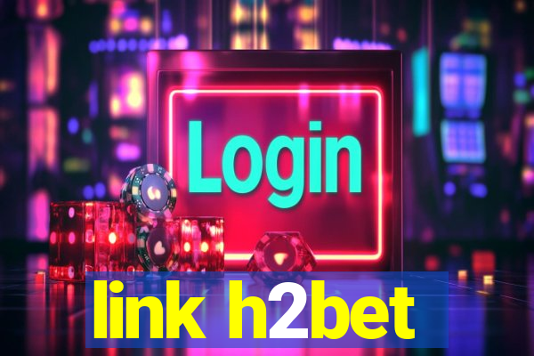 link h2bet