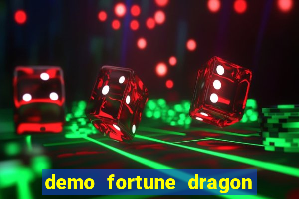 demo fortune dragon com ganho certo