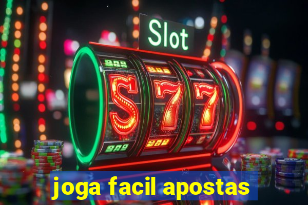 joga facil apostas