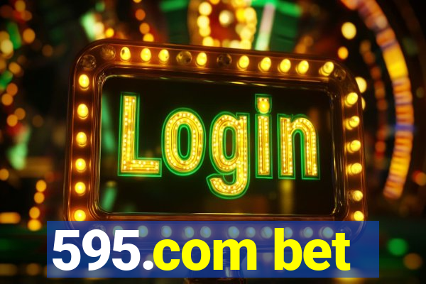 595.com bet