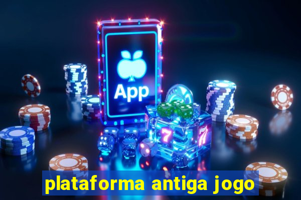 plataforma antiga jogo