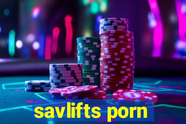 savlifts porn