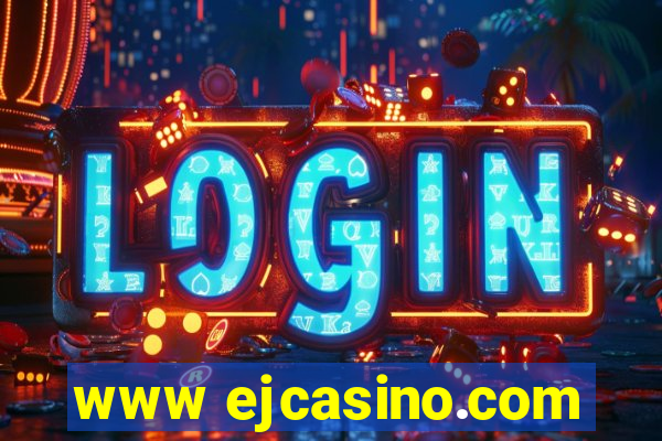 www ejcasino.com