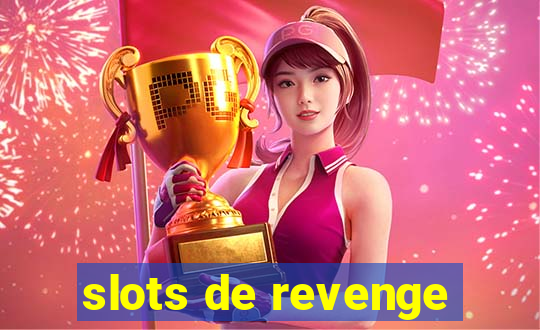 slots de revenge